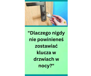 Nigdy więcej nie zapomnij klucza w zamku drzwi na noc